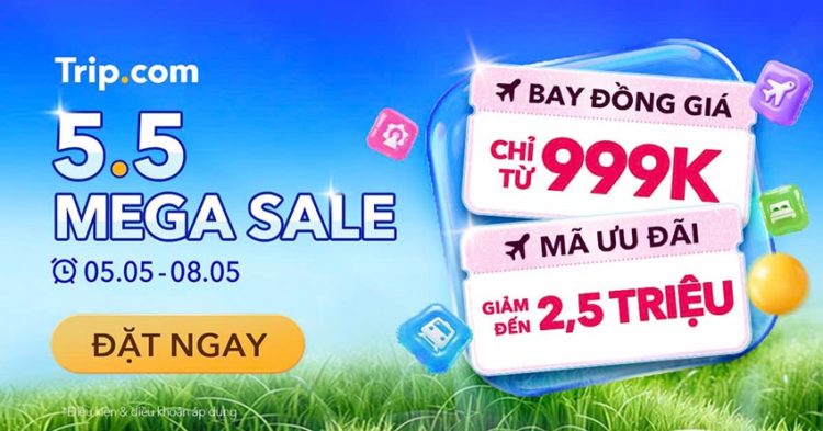 Giao diện chương trình Trip.com 5.5 Mega Sale với ưu đãi vé máy bay quốc tế từ 999K.