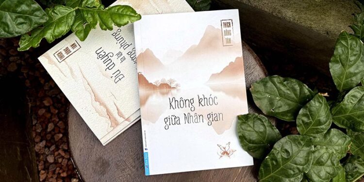 Không khóc giữa nhân gian – học đi qua nỗi buồn - 1